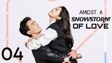 Amidst a Snowstorm of Love EP. 4 eng sub 🇨🇳