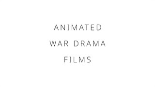 Animated war drama films