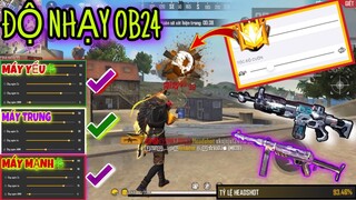 Free Fire 🍀 Siêu Độ Nhạy OB24 Chuẩn 100% Dành Cho Máy Mạnh Và Máy Yếu Kéo Tâm AuTo Nát Mũ