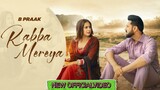 Rabba Mereya (Official Video)- B Praak _ Jaani _ Avvy Sra _ Gippy G_ Sargun _ Roopi _ New Songs 2024