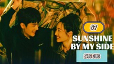 🇨🇳 SUNSHINE WITH ME [SBMS] EPISODE 7 ENG SUB | CDRAMA