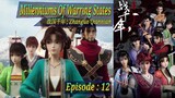 Eps 12 | Millenniums Of Warring States "Zhanguo Qiannian" Sub Indo