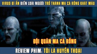 [Review Phim] Virus Bí Ẩn Diệt Chủng Toàn Cầu, Biến Con Người Thành Ma Cà Rồng Thèm Khát Thịt Tươi