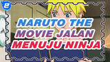 [Jalan Menuju Ninja -Naruto The Movie-] Adegan Naruto_2