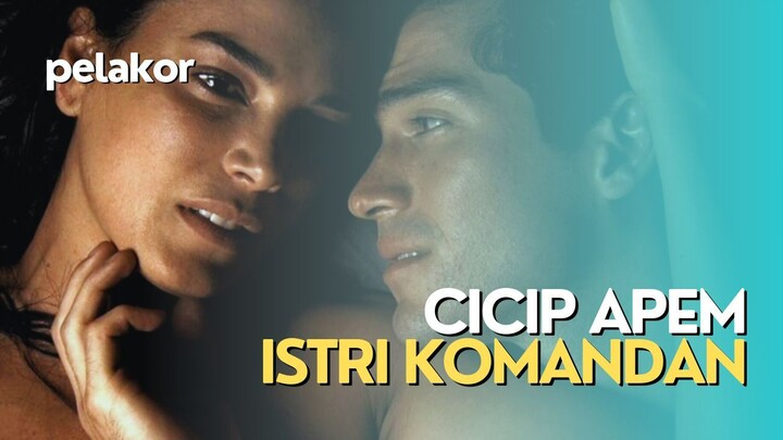 CICIP APEM ISTRI KOMANDAN - ALUR FILM COCOK TANAM