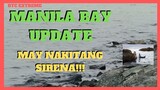 MANILA BAY UPDATE | FISHK**LL | MAY SIRENA!