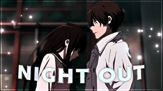 Hyouka - Night Out [Edit/AMV]