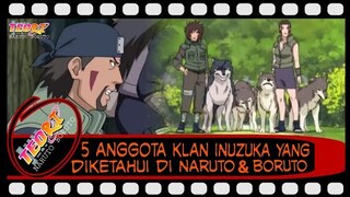 5 ANGGOTA KLAN INUZUKA YANG DIKETAHUI DI NARUTO DAN BORUTO