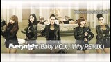 [MASHUP] EXID - 매일밤 (Everynight) (Baby V.O.X / Why Remix.)