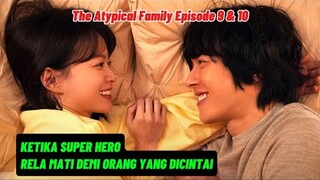 ALUR CERITA THE ATYPICAL FAMILY EPISODE 9 & 10 ~ GWIJU AKAN MENINGGAL DUNIA