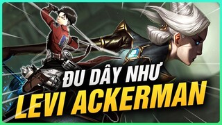 LEVI ĐU DÂY NHƯ LEVI ACKERMAN TRONG LIÊN MINH HUYỀN THOẠI | LEVI STREAM