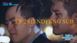 EP.29 BECAUSE OF MEETING YOU WE CAN BE HERE 2GETHER (END) BL ENG SUB