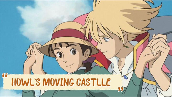 ANIME REVIEW || HOWL'S MOVING CASTLLE