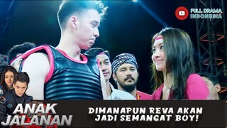 DIMANAPUN REVA AKAN JADI SEMANGAT BOY! - ANAK JALANAN 602