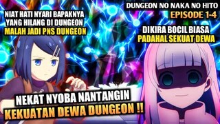 NEKAT NANTANG DEWA DUNGEON DEMI NYARI SANG AYAH  YANG HILANG ‼️ - Dungeon No Naka No Hito