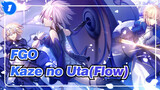 [Fate/Grand Order] Kaze no Uta(Flow)_1