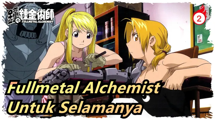 Fullmetal Alchemist | Untuk Selamanya_2