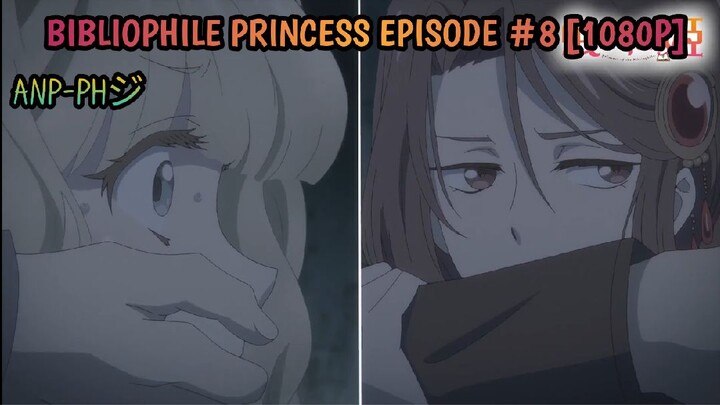 [Episode #8] [Princess N0 Mushikaburi] [1080P]