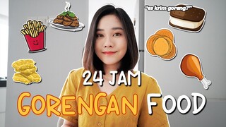 24 JAM MAKAN GORENGAN SEMUA!!! langsung sakit leher :(