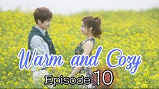 Warm and Cozy Ep 10 Tagalog Dubbed HD