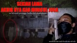 GEDUNG BUNGKER TERANGKER DI JAKARTA BARAT!!menampakan hantu loly