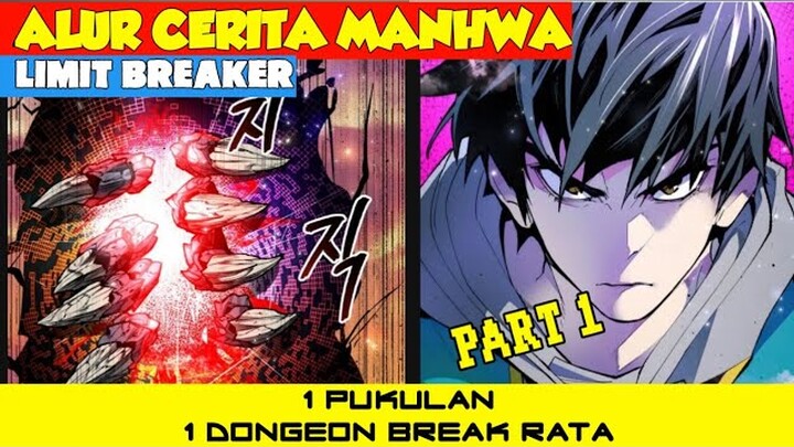 SATU KALI PUKULAN BOSS DONGEON ILANG !! | ALUR CERITA MANHWA MELEWATI BATAS MAKSIMAL PART 1