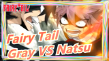 [Fairy Tail] Gray VS Natsu / Keduanya marah untuk yang ia sayangi
