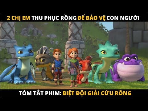 Review Phim Hoạt Hình: BIỆT ĐỘI GIẢI CỨU RỒNG P1 - tập 1 đến 7 | Netflix