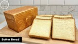 ขนมปังแซนด์วิชเนยสด หอมนุ่ม หนึบหนับ Chewy Butter Bread | AnnMade