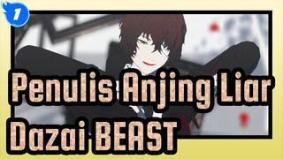 Penulis Anjing Liar|[BSD/MMD]Dazai&BEAST-Kau membuka pintu ke duniaku_1