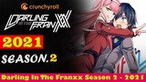 Darling In The Franxx Season 2 -2021 | Release Date, Cast, Reviews, Ending, Cinema facts