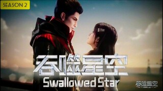 swallowed star s2 E 48 🇮🇩