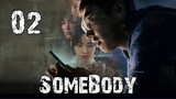 SomeBody Ep 2 Tagalog Dubbed HD