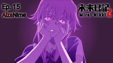 Mirai Nikki「sub indo」Episode - 15