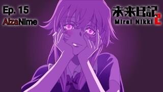 Mirai Nikki「sub indo」Episode - 15