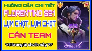 Florentino mùa 22 | Cách chơi, Lên đồ, Bảng ngọc Florentino mùa 22 mạnh nhất leo rank chiến tướng