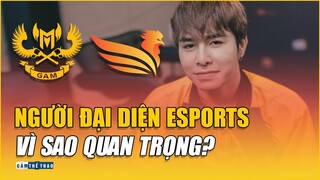 Người đại diện Esports | Vì sao quan trọng?