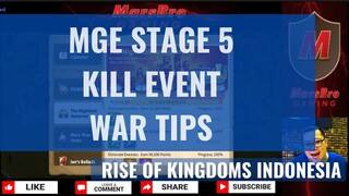 MGE STAGE 5: WAR TIPS [ RISE OF KINGDOMS INDONESIA ]