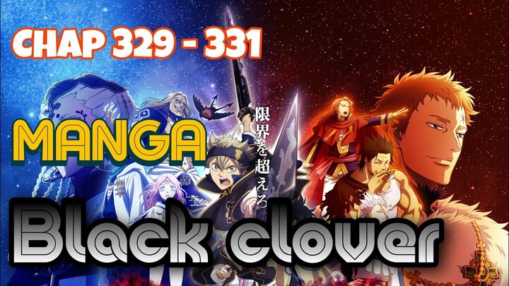 Black Clover "Cỏ ba lá đen" Tổng hợp phần vương quốc Spade, Đại chiến ma vương 3. Chapter 329 - 331