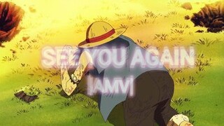 One -piece (Amv ) See You Again / Wiz khalifa