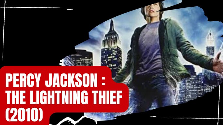 Petualangan Mencuri Petir [Percy Jackson : The Lightning Thief 2010]