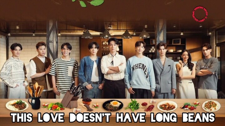 "This Love Doesn't Have Long Beans", an upcoming Thai bl series cast & synopsis...