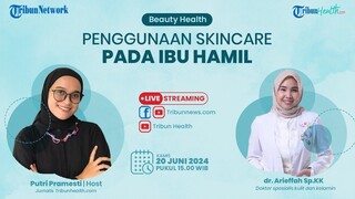 🔴BEAUTY HEALTH: Penggunaan Skincare pada Ibu Hamil