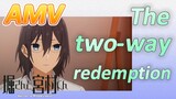 Hori-san to Miyamura-kun, AMV |  The two-way redemption