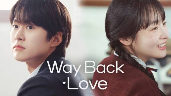 Way Back Love eps 5 sub indo