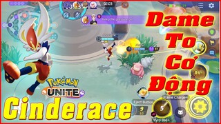 Pokémon UNITE: Cinderace - Pokemon Thỏ Lửa, Siêu Đánh Xa Nổ Chí Mạng Cơ Động Khó Bắt