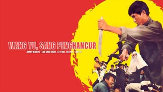 Wang Yu, The Destroyer (Wang Yu, Sang Penghancur) - NFG Channel