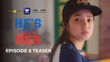 He's Into Her Episode 6 Teaser | SEE IT FIRST on iWantTFC!