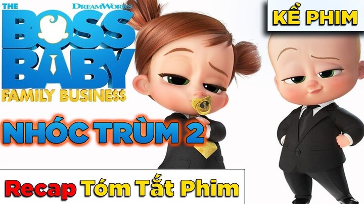 Kể Phim Recap Nhóc Trùm 2: Nối Nghiệp Gia Đình 2021 (ko phải Review Phim)