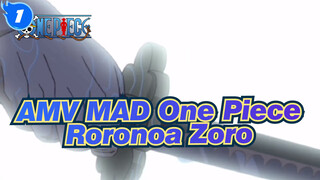 AMV MAD One Piece
Roronoa Zoro_1